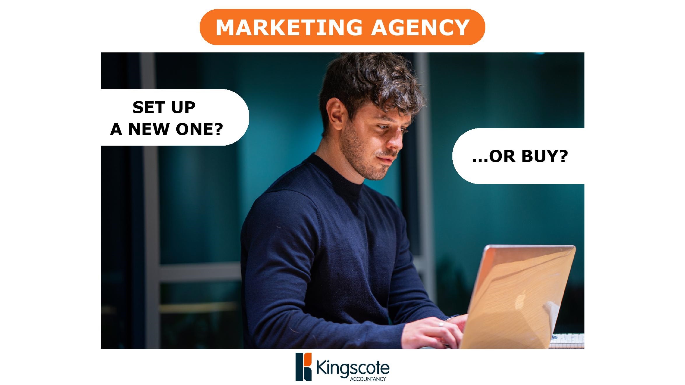 Buying a marketing agency vs starting your own